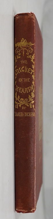 Dickens, Charles - The Cricket on the Hearth. A fairy tale of home. First Edition. engraved pictorial and printed titles, frontis. and 12 text engravings (by Leech, Doyle, Maclise et al); original blind decorated and gil